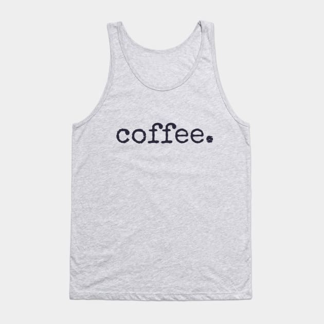 Coffee Tank Top by rachball